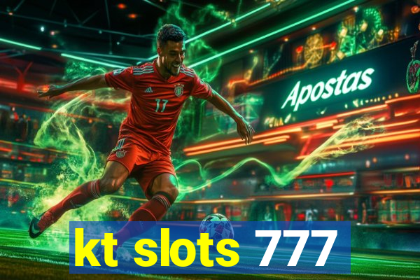 kt slots 777